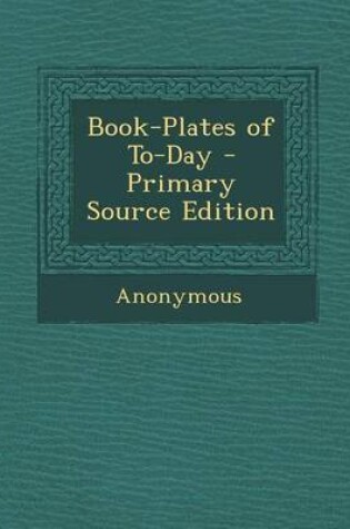 Cover of Book-Plates of To-Day