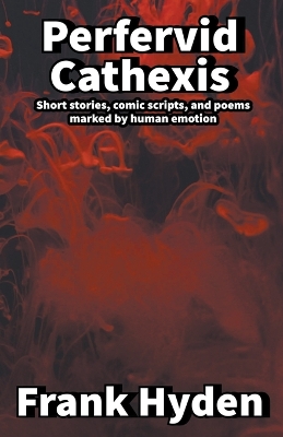 Book cover for Perfervid Cathexis