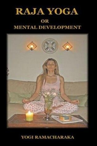 Cover of Raja Yoga or Mental Development