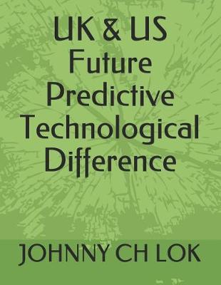 Book cover for UK & US Future Predictive Technological Difference