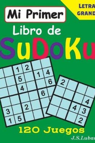 Cover of Mi Primer Libro De SuDoKu