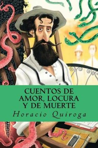 Cover of Cuentos de amor, locura y de muerte