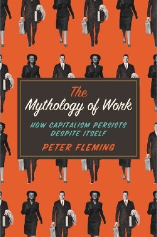 Cover of The Mythology of Work