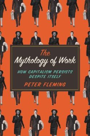 Cover of The Mythology of Work