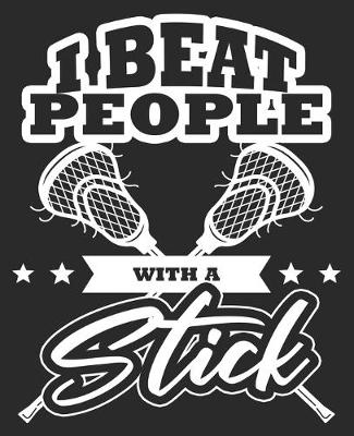 Book cover for I Beat People With A Stick