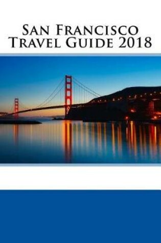 Cover of San Francisco Travel Guide 2018