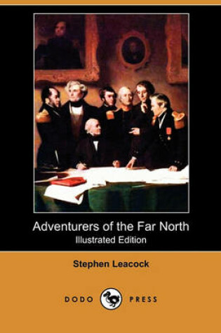 Cover of Adventurers of the Far North (Illustrated Edition) (Dodo Press)