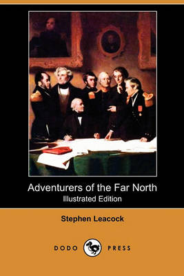 Book cover for Adventurers of the Far North (Illustrated Edition) (Dodo Press)