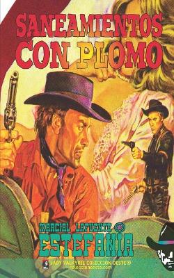 Book cover for Saneamientos con plomo (Colección Oeste)