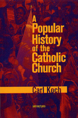 Cover of A Popular History of the Catholic Church