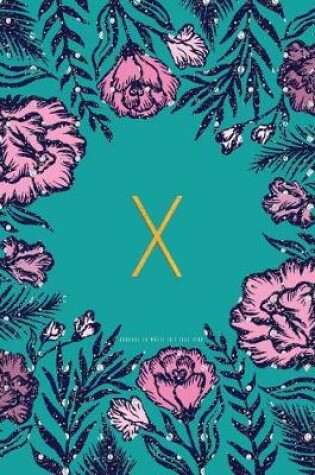 Cover of X Journal to Write in - Teal Pink