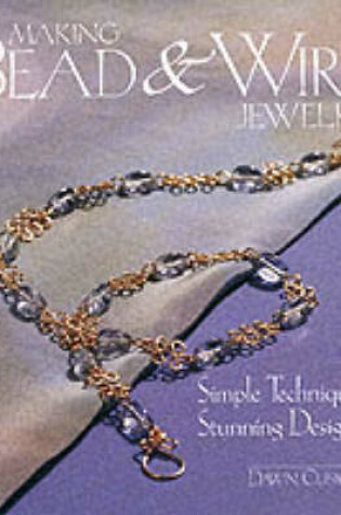 Cover of Making Bead and Wire Jewellery