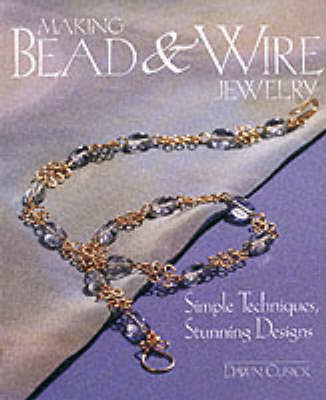 Book cover for Making Bead and Wire Jewellery