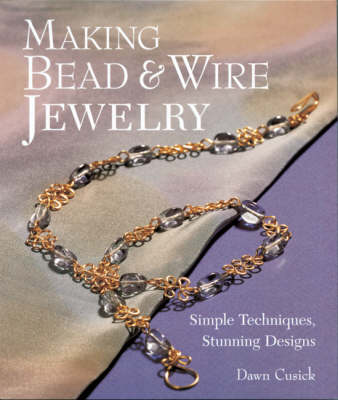 Book cover for Making Bead & Wire Jewellery