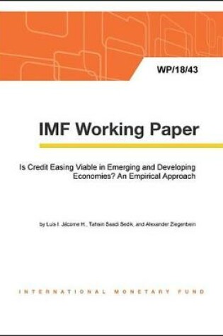 Cover of Is Credit Easing Viable in Emerging and Developing Economies? an Empirical Approach