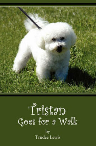 Cover of Tristan Goes for a Walk