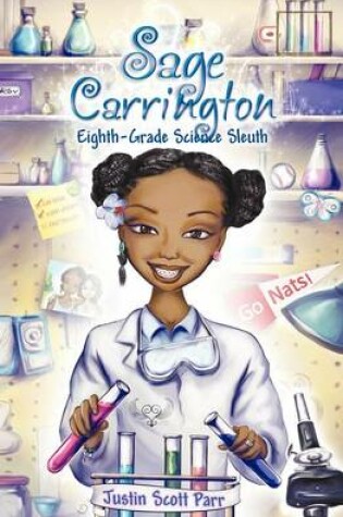 Cover of Sage Carrington, Eighth-Grade Science Sleuth