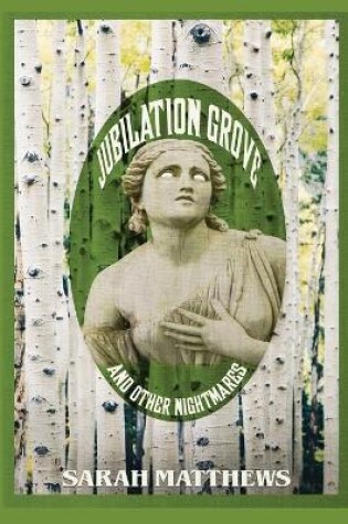 Cover of Jubilation Grove and Other Nightmares