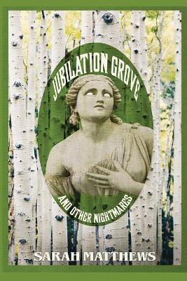 Book cover for Jubilation Grove and Other Nightmares