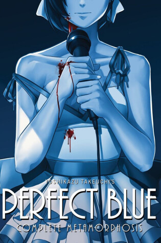 Cover of Perfect Blue: Complete Metamorphosis (Light Novel)