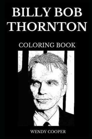 Cover of Billy Bob Thornton Coloring Book