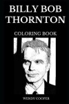 Book cover for Billy Bob Thornton Coloring Book