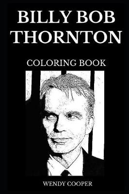 Book cover for Billy Bob Thornton Coloring Book