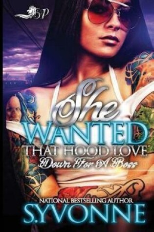 Cover of She Wanted That Hood Love