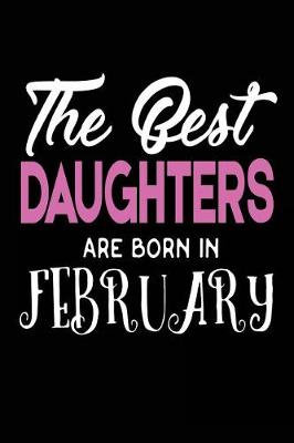 Book cover for The Best Daughters Are Born in February