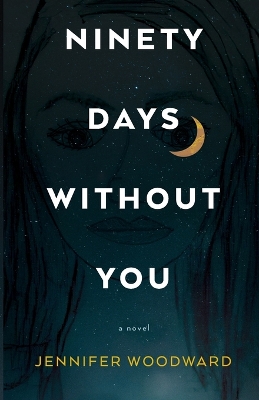 Book cover for Ninety Days Without You