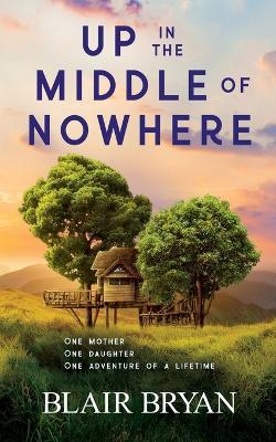 Book cover for Up in the Middle of Nowhere