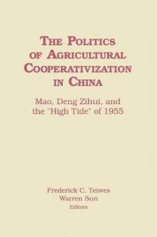 Cover of The Politics of Agricultural Cooperativization in China