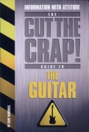 Cover of Cut the Crap Guide to the Guitar