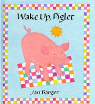 Book cover for Wake Up Piglet