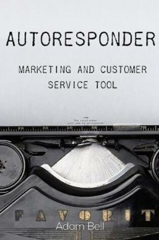 Cover of Autoresponder: Marketing and Customer Service Tool