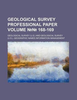 Book cover for Geological Survey Professional Paper Volume 168-169