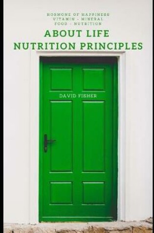 Cover of About Life Nutrition Principles
