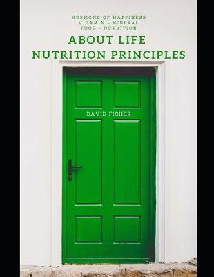 Book cover for About Life Nutrition Principles