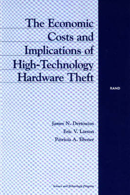 Book cover for The Economic Costs and Implications of High-technology Hardware Thefts