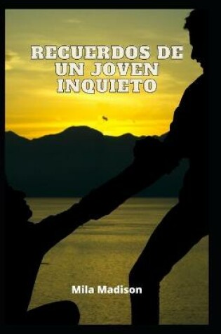 Cover of Recuerdos de un joven inquieto