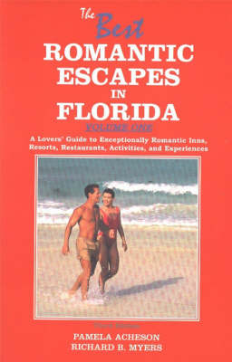 Book cover for The Best Romantic Escapes in Florida, Volume One