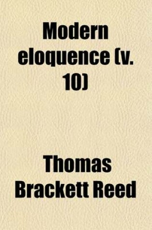Cover of Modern Eloquence (Volume 10); Anecdotes. Indices