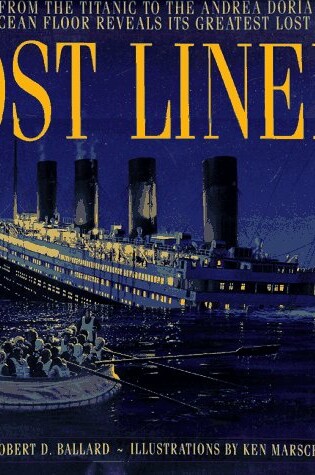 Cover of Lost Liners: from the Titanic to the Andre Doria