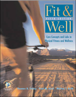 Book cover for Fit & Well: Core Concepts and Labs in Physical Fitness and Wellness with Healthquest 4.2 CD-Rom, Fitness and Nutrition