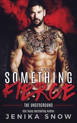 Book cover for Something Fierce (Underground, 1)
