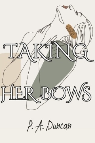 Cover of Taking Her Bows