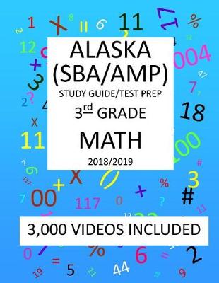 Book cover for 3rd Grade ALASKA SBA/ AMP, 2019 MATH, Test Prep