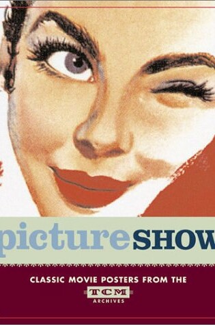 Cover of Picture Show: Vintage Posters from the Tcm Archive