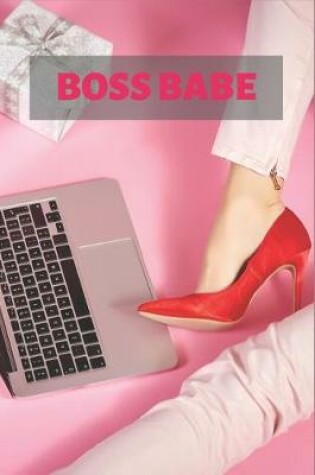 Cover of Boss Babe Lined Notebook