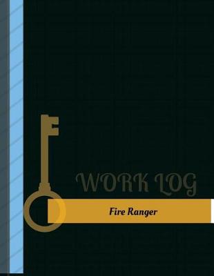 Cover of Fire Ranger Work Log